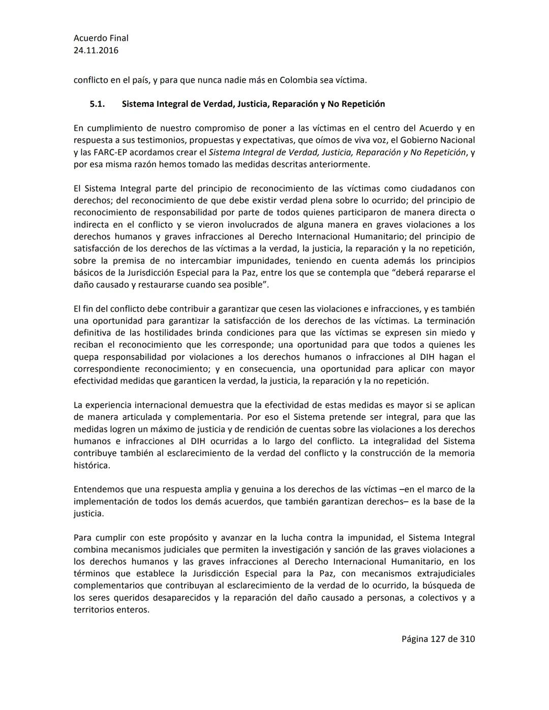 Acuerdo Final
24.11.2016
ACUERDO FINAL PARA LA TERMINACIÓN DEL CONFLICTO Y LA CONSTRUCCIÓN DE UNA PAZ
ESTABLE Y DURADERA
PREÁMBULO
Recordand