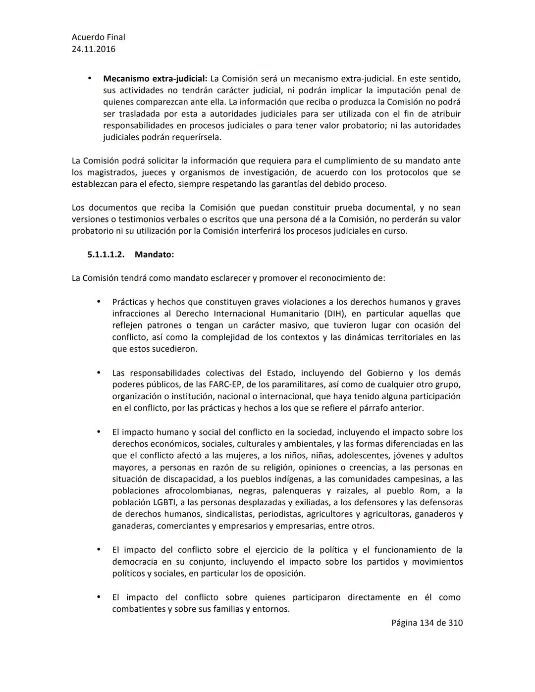 Acuerdo Final
24.11.2016
ACUERDO FINAL PARA LA TERMINACIÓN DEL CONFLICTO Y LA CONSTRUCCIÓN DE UNA PAZ
ESTABLE Y DURADERA
PREÁMBULO
Recordand
