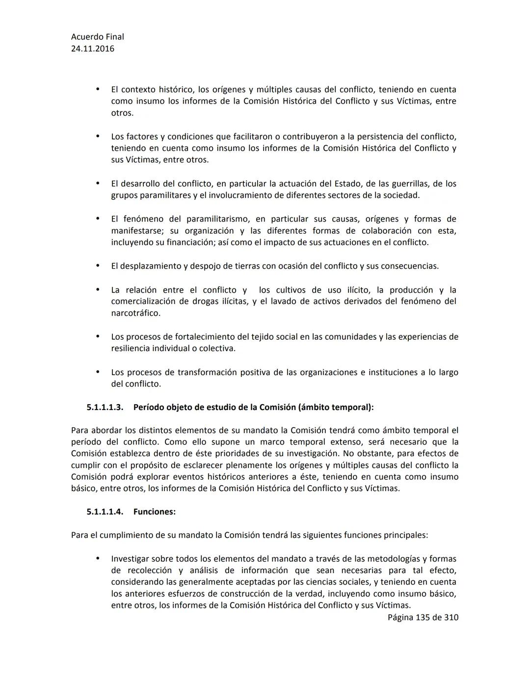 Acuerdo Final
24.11.2016
ACUERDO FINAL PARA LA TERMINACIÓN DEL CONFLICTO Y LA CONSTRUCCIÓN DE UNA PAZ
ESTABLE Y DURADERA
PREÁMBULO
Recordand