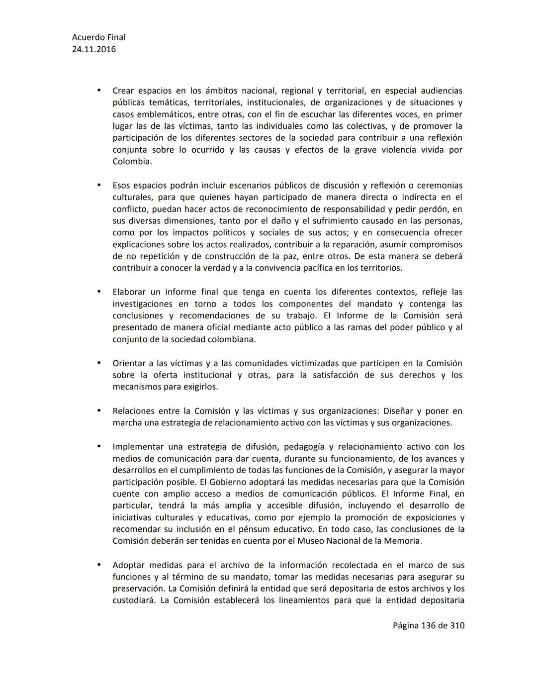 Acuerdo Final
24.11.2016
ACUERDO FINAL PARA LA TERMINACIÓN DEL CONFLICTO Y LA CONSTRUCCIÓN DE UNA PAZ
ESTABLE Y DURADERA
PREÁMBULO
Recordand