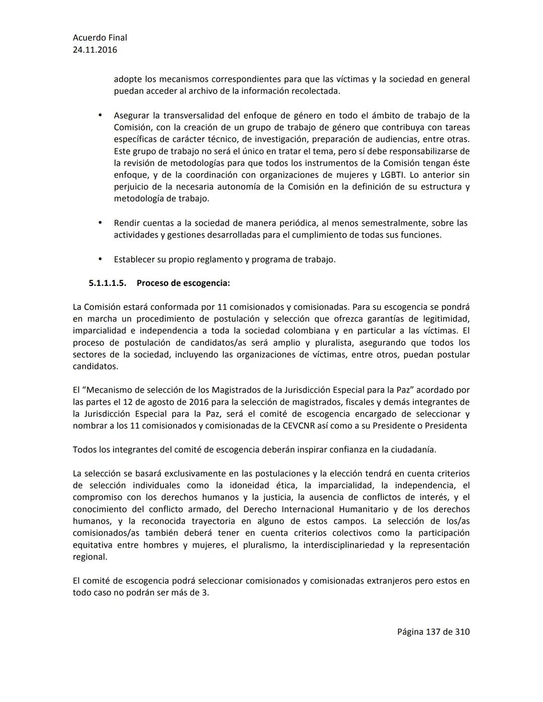 Acuerdo Final
24.11.2016
ACUERDO FINAL PARA LA TERMINACIÓN DEL CONFLICTO Y LA CONSTRUCCIÓN DE UNA PAZ
ESTABLE Y DURADERA
PREÁMBULO
Recordand