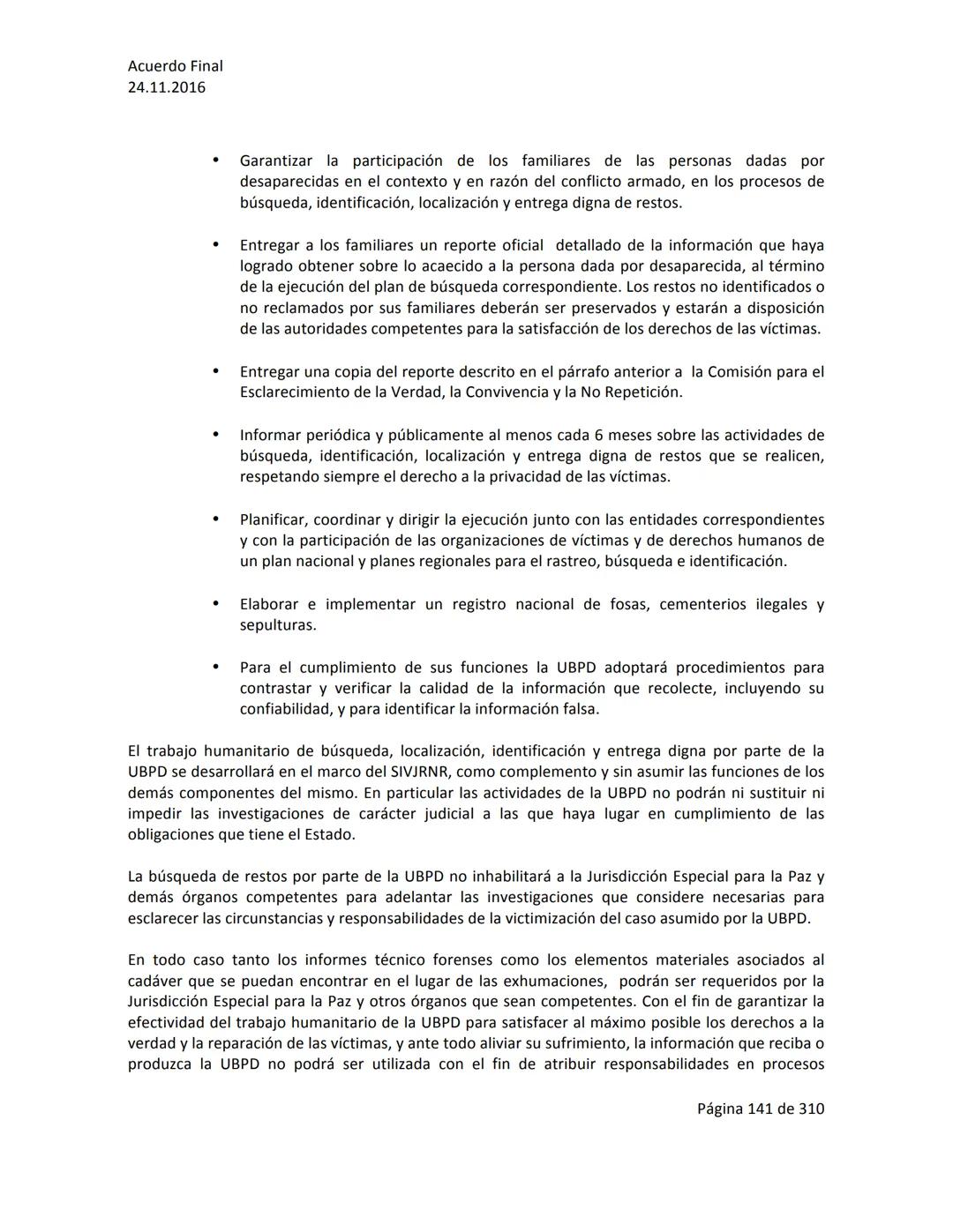 Acuerdo Final
24.11.2016
ACUERDO FINAL PARA LA TERMINACIÓN DEL CONFLICTO Y LA CONSTRUCCIÓN DE UNA PAZ
ESTABLE Y DURADERA
PREÁMBULO
Recordand