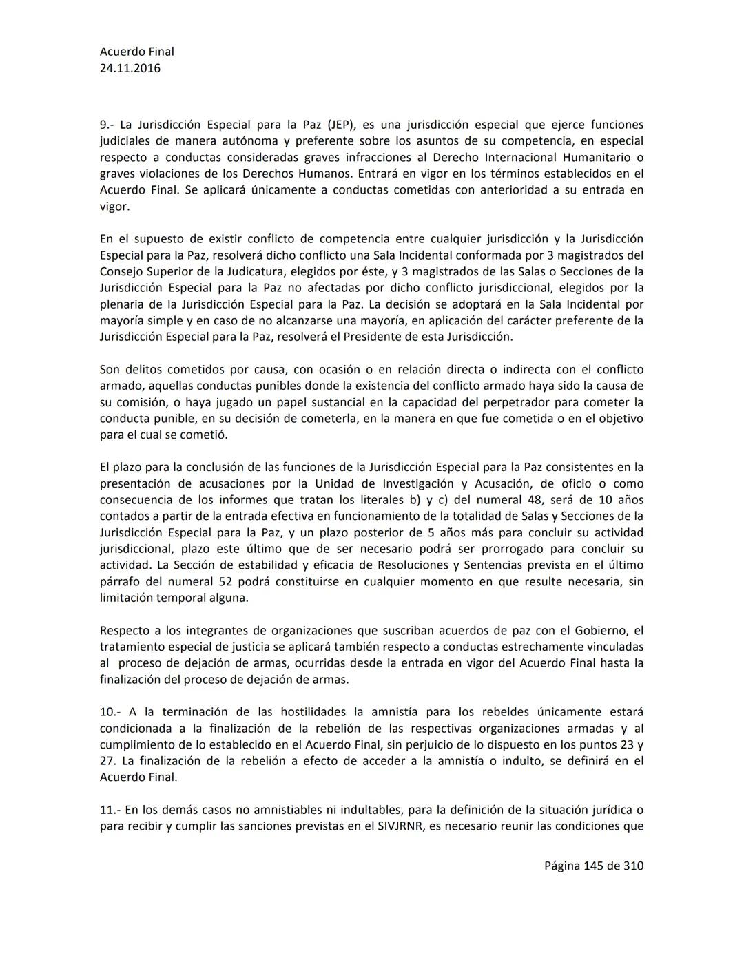 Acuerdo Final
24.11.2016
ACUERDO FINAL PARA LA TERMINACIÓN DEL CONFLICTO Y LA CONSTRUCCIÓN DE UNA PAZ
ESTABLE Y DURADERA
PREÁMBULO
Recordand