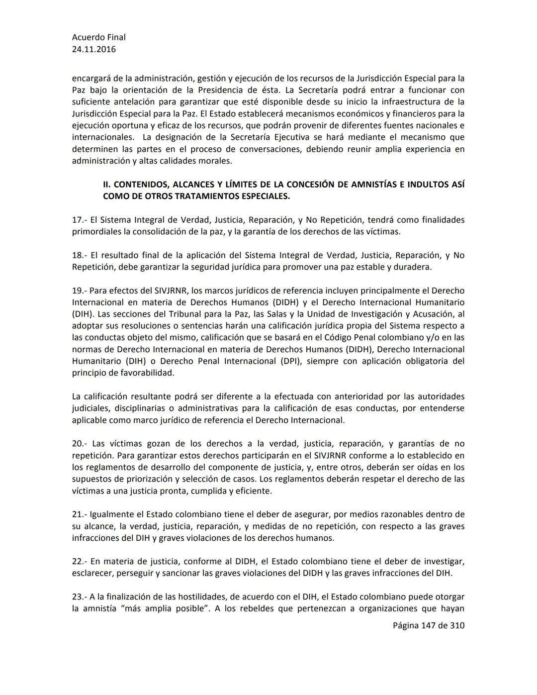 Acuerdo Final
24.11.2016
ACUERDO FINAL PARA LA TERMINACIÓN DEL CONFLICTO Y LA CONSTRUCCIÓN DE UNA PAZ
ESTABLE Y DURADERA
PREÁMBULO
Recordand
