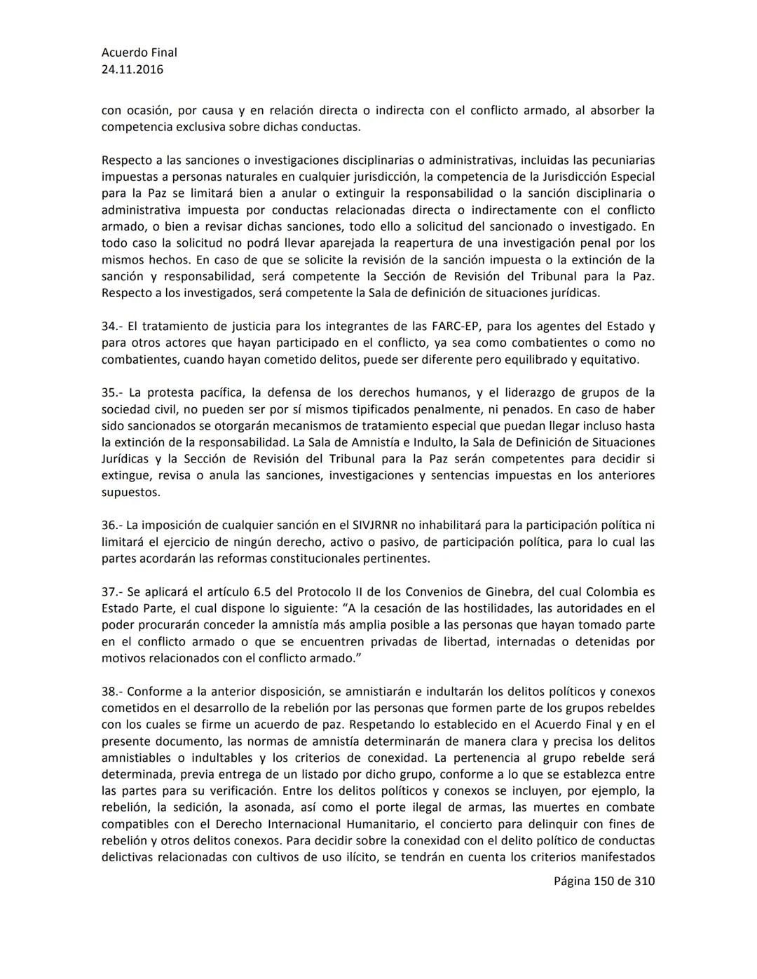 Acuerdo Final
24.11.2016
ACUERDO FINAL PARA LA TERMINACIÓN DEL CONFLICTO Y LA CONSTRUCCIÓN DE UNA PAZ
ESTABLE Y DURADERA
PREÁMBULO
Recordand