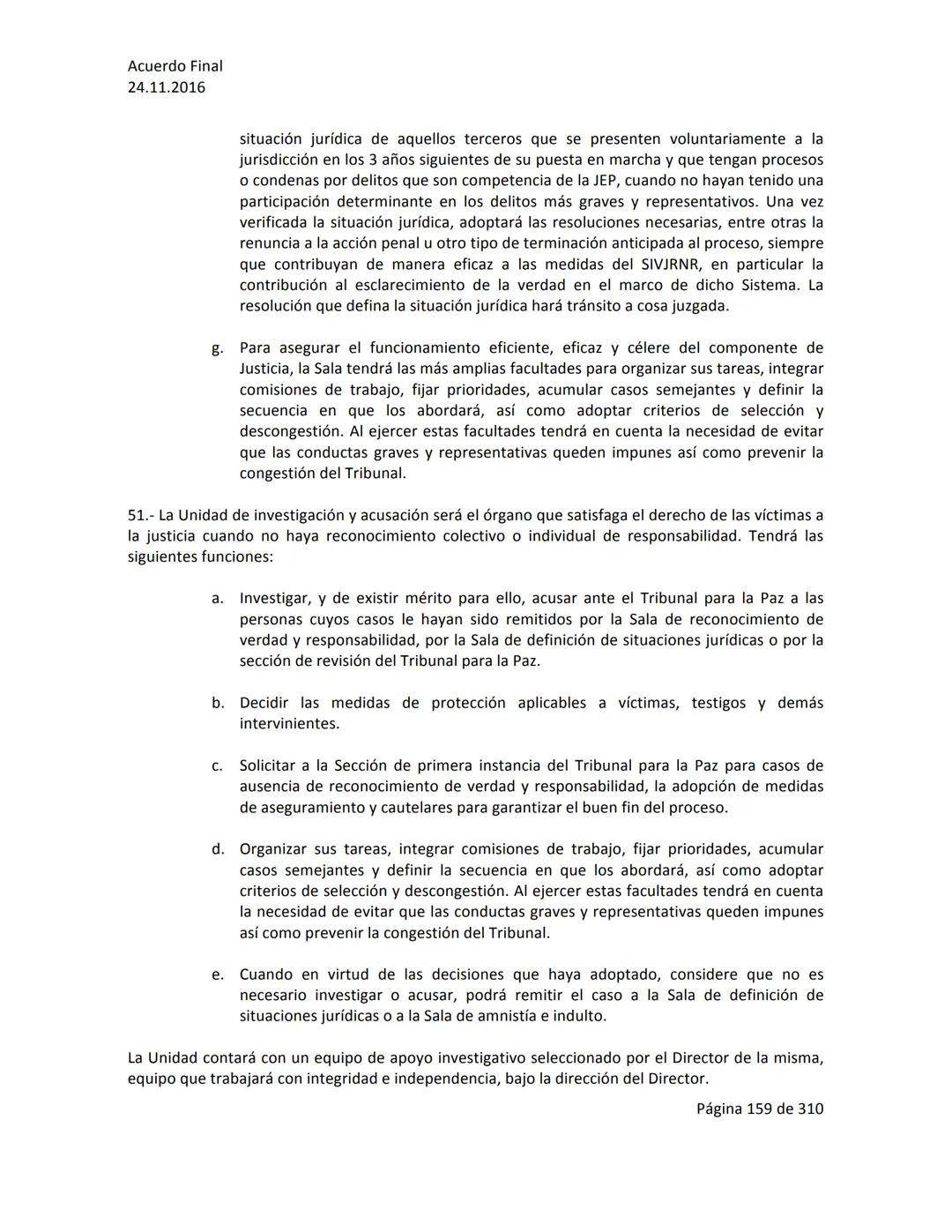 Acuerdo Final
24.11.2016
ACUERDO FINAL PARA LA TERMINACIÓN DEL CONFLICTO Y LA CONSTRUCCIÓN DE UNA PAZ
ESTABLE Y DURADERA
PREÁMBULO
Recordand