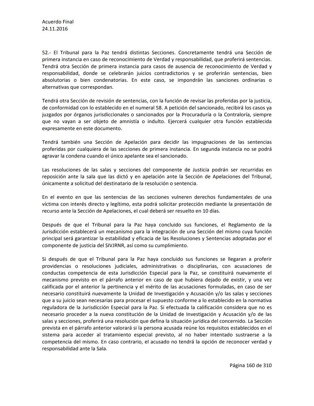 Acuerdo Final
24.11.2016
ACUERDO FINAL PARA LA TERMINACIÓN DEL CONFLICTO Y LA CONSTRUCCIÓN DE UNA PAZ
ESTABLE Y DURADERA
PREÁMBULO
Recordand