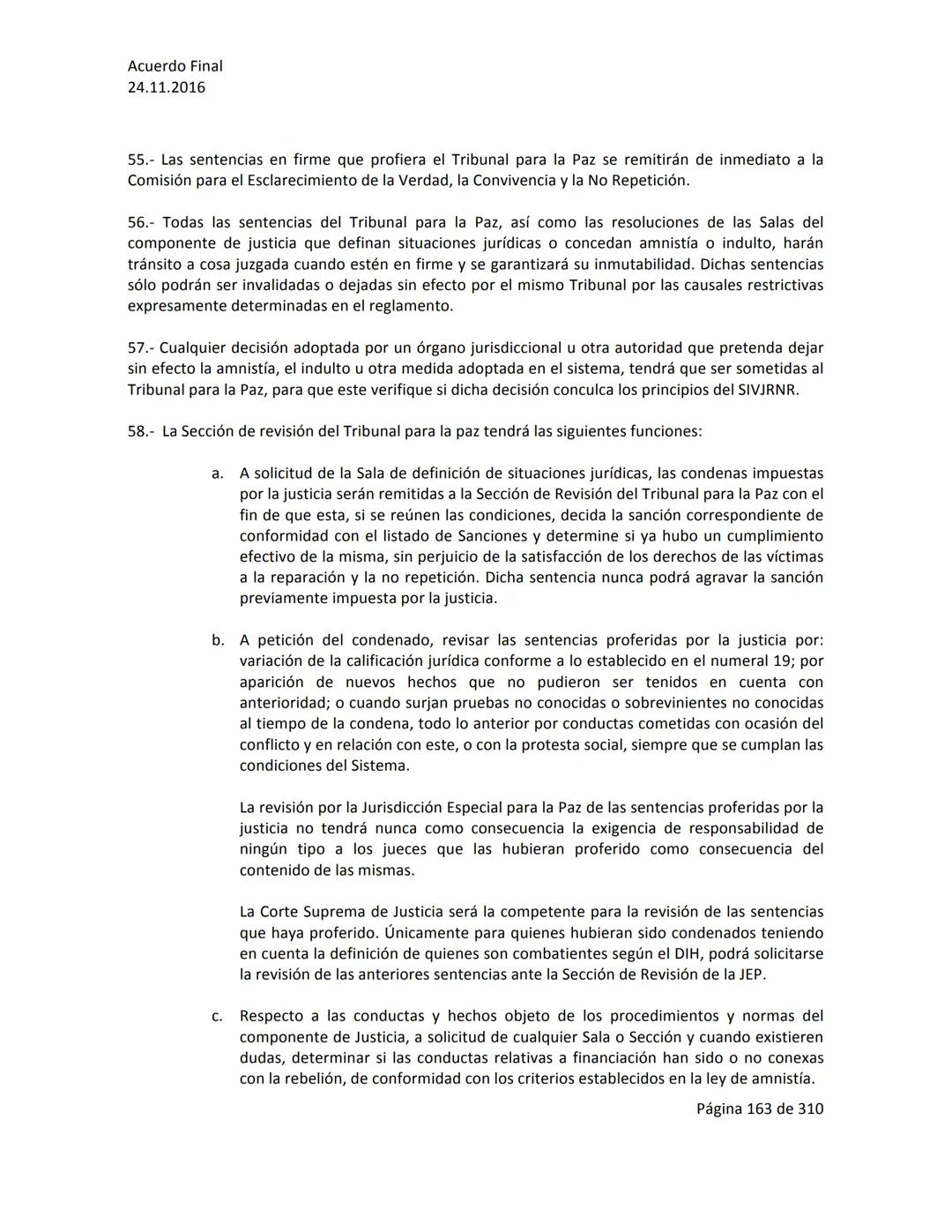 Acuerdo Final
24.11.2016
ACUERDO FINAL PARA LA TERMINACIÓN DEL CONFLICTO Y LA CONSTRUCCIÓN DE UNA PAZ
ESTABLE Y DURADERA
PREÁMBULO
Recordand