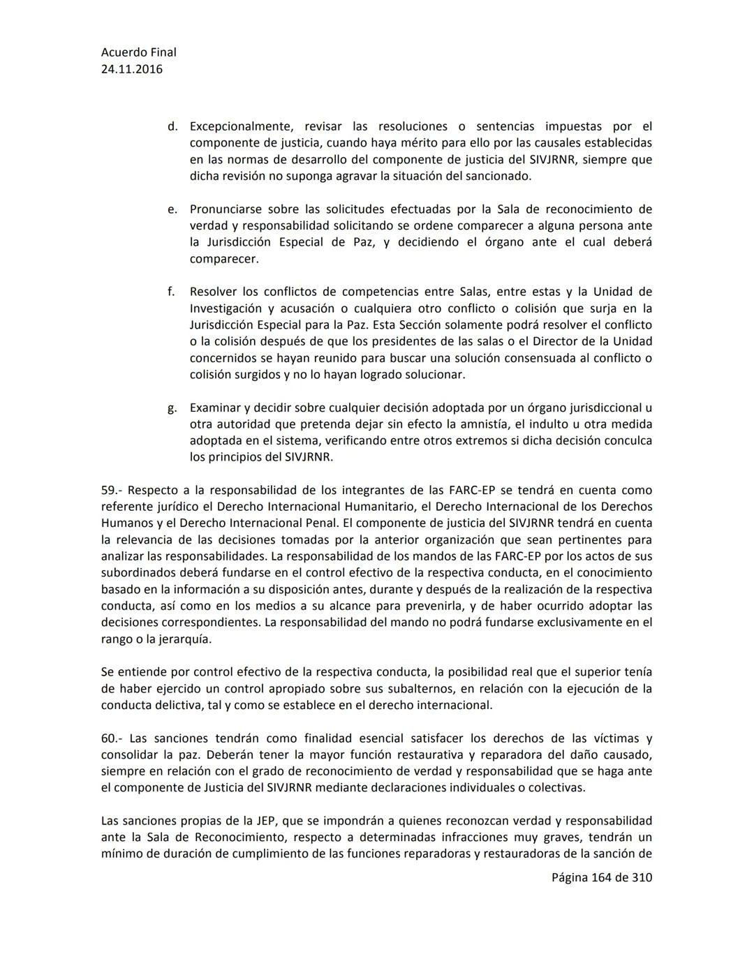 Acuerdo Final
24.11.2016
ACUERDO FINAL PARA LA TERMINACIÓN DEL CONFLICTO Y LA CONSTRUCCIÓN DE UNA PAZ
ESTABLE Y DURADERA
PREÁMBULO
Recordand