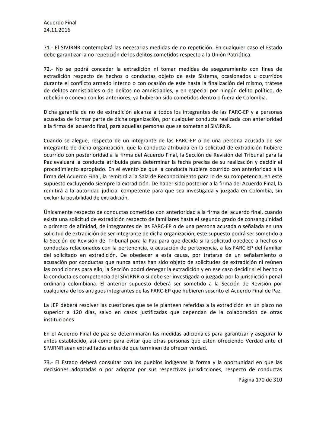 Acuerdo Final
24.11.2016
ACUERDO FINAL PARA LA TERMINACIÓN DEL CONFLICTO Y LA CONSTRUCCIÓN DE UNA PAZ
ESTABLE Y DURADERA
PREÁMBULO
Recordand