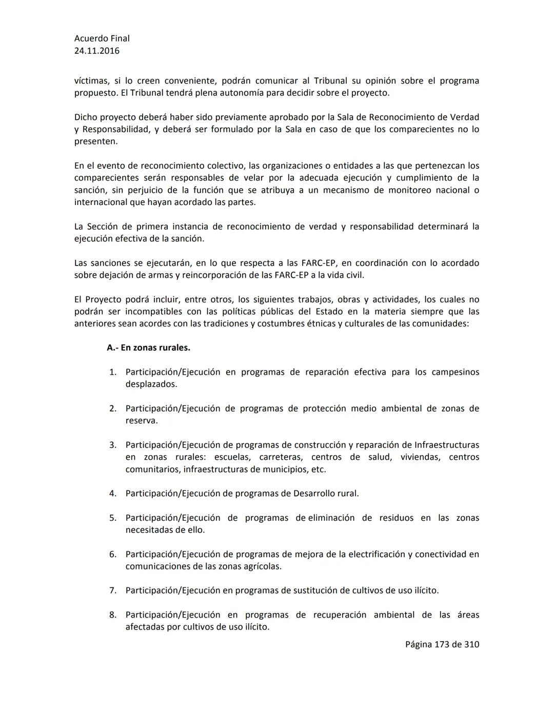 Acuerdo Final
24.11.2016
ACUERDO FINAL PARA LA TERMINACIÓN DEL CONFLICTO Y LA CONSTRUCCIÓN DE UNA PAZ
ESTABLE Y DURADERA
PREÁMBULO
Recordand