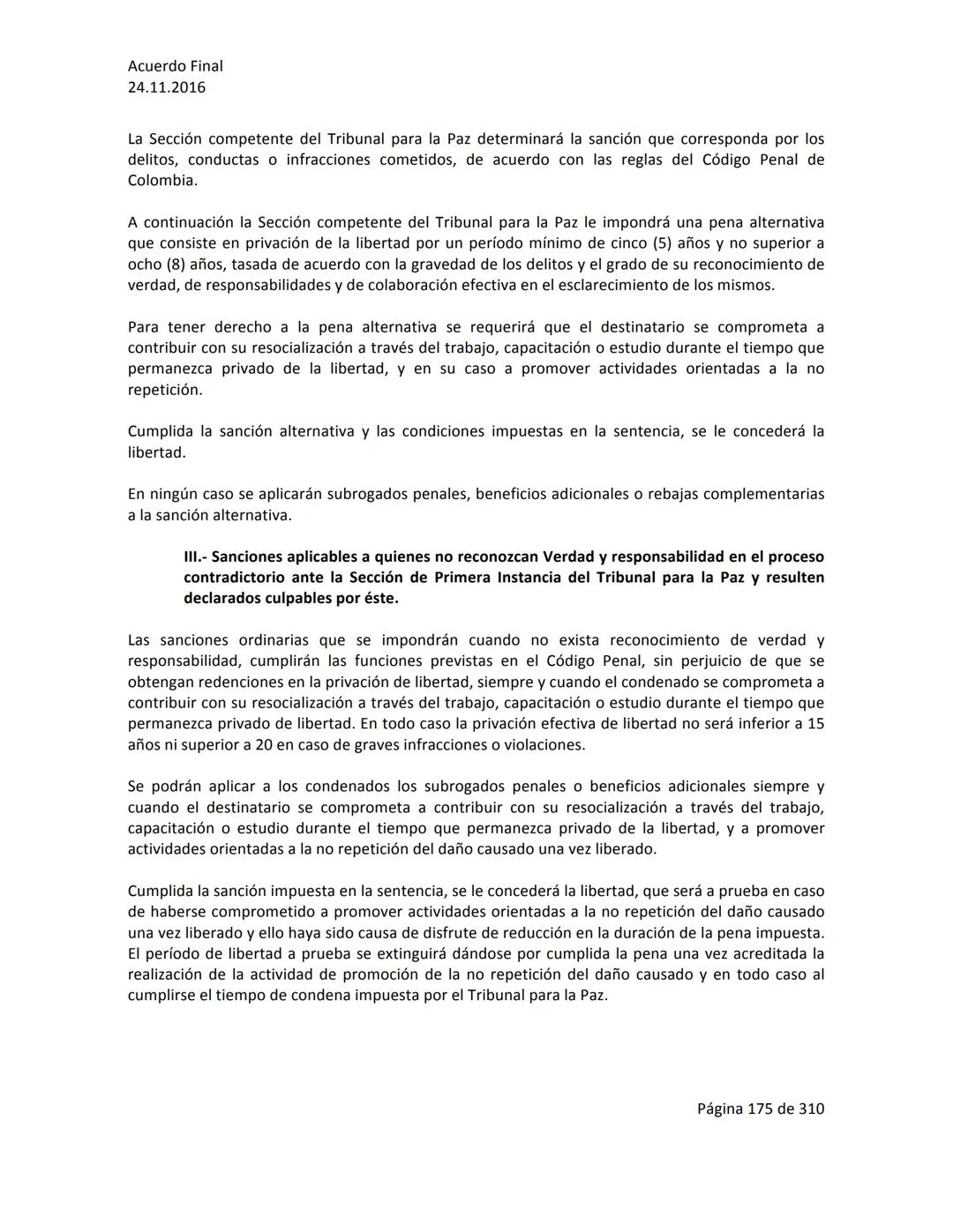 Acuerdo Final
24.11.2016
ACUERDO FINAL PARA LA TERMINACIÓN DEL CONFLICTO Y LA CONSTRUCCIÓN DE UNA PAZ
ESTABLE Y DURADERA
PREÁMBULO
Recordand