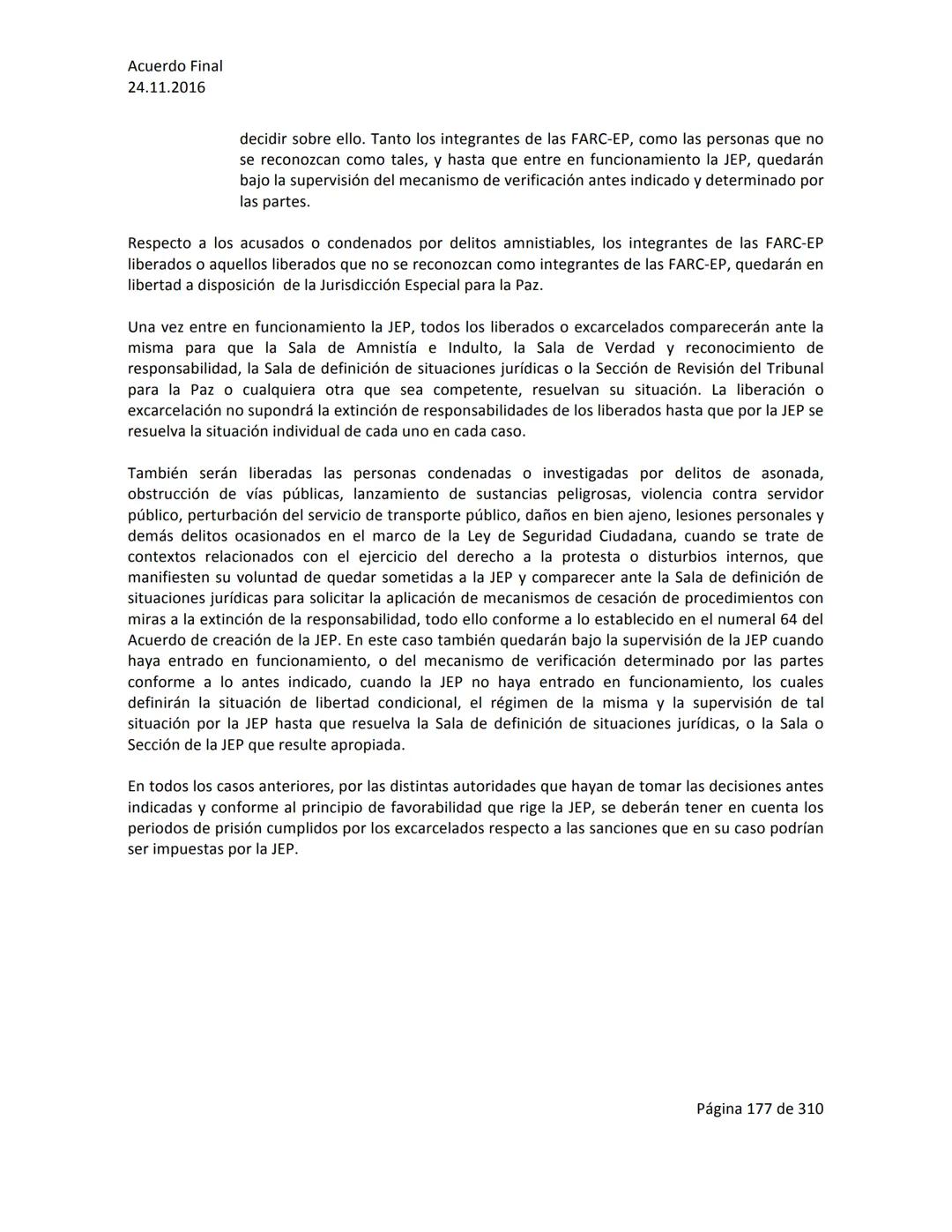 Acuerdo Final
24.11.2016
ACUERDO FINAL PARA LA TERMINACIÓN DEL CONFLICTO Y LA CONSTRUCCIÓN DE UNA PAZ
ESTABLE Y DURADERA
PREÁMBULO
Recordand