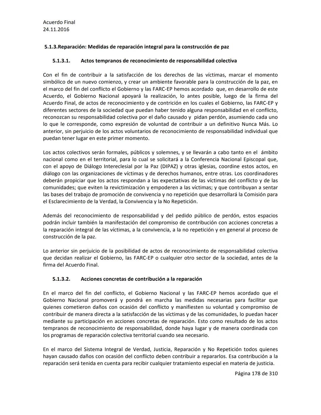 Acuerdo Final
24.11.2016
ACUERDO FINAL PARA LA TERMINACIÓN DEL CONFLICTO Y LA CONSTRUCCIÓN DE UNA PAZ
ESTABLE Y DURADERA
PREÁMBULO
Recordand