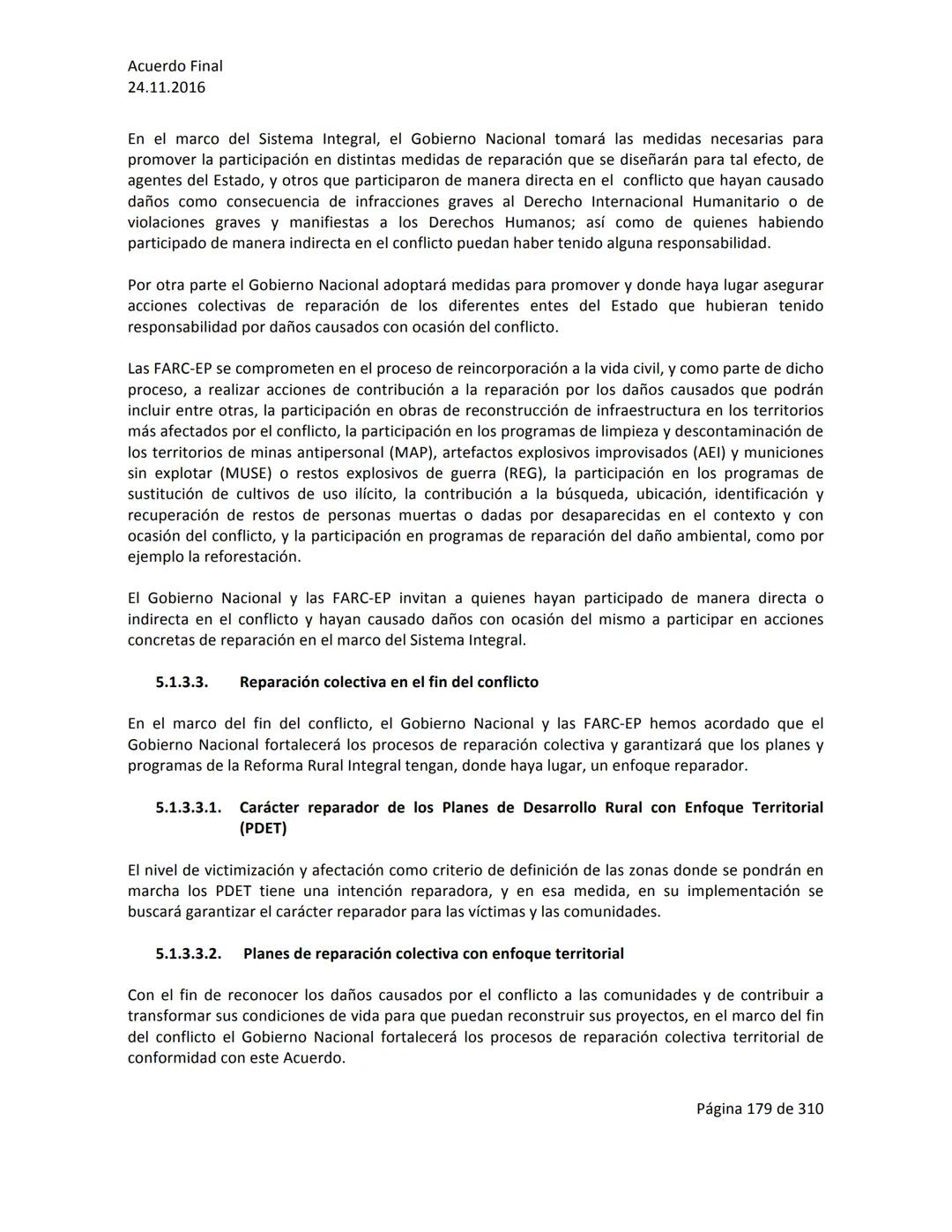 Acuerdo Final
24.11.2016
ACUERDO FINAL PARA LA TERMINACIÓN DEL CONFLICTO Y LA CONSTRUCCIÓN DE UNA PAZ
ESTABLE Y DURADERA
PREÁMBULO
Recordand