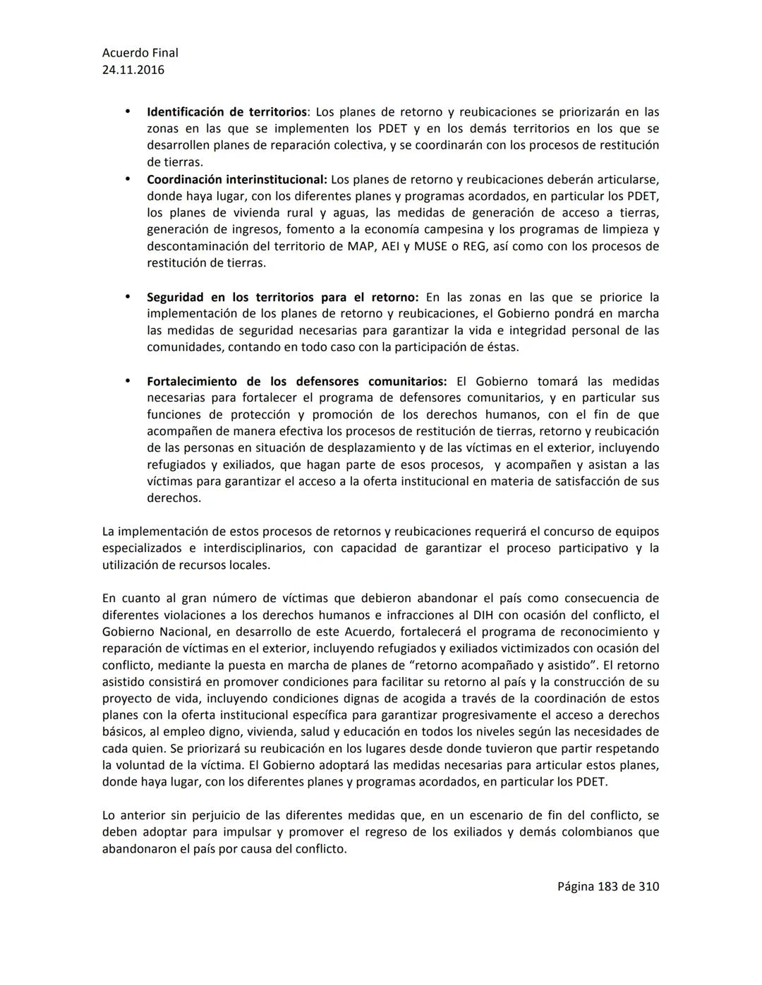 Acuerdo Final
24.11.2016
ACUERDO FINAL PARA LA TERMINACIÓN DEL CONFLICTO Y LA CONSTRUCCIÓN DE UNA PAZ
ESTABLE Y DURADERA
PREÁMBULO
Recordand