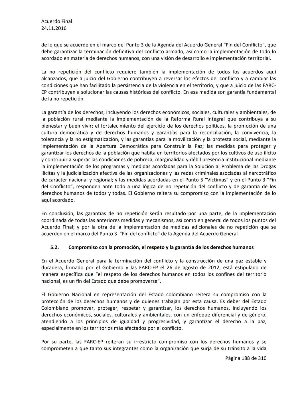 Acuerdo Final
24.11.2016
ACUERDO FINAL PARA LA TERMINACIÓN DEL CONFLICTO Y LA CONSTRUCCIÓN DE UNA PAZ
ESTABLE Y DURADERA
PREÁMBULO
Recordand