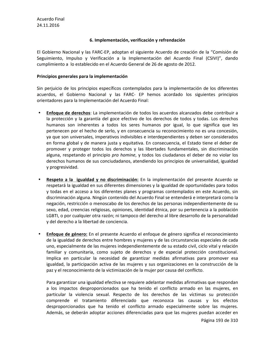 Acuerdo Final
24.11.2016
ACUERDO FINAL PARA LA TERMINACIÓN DEL CONFLICTO Y LA CONSTRUCCIÓN DE UNA PAZ
ESTABLE Y DURADERA
PREÁMBULO
Recordand