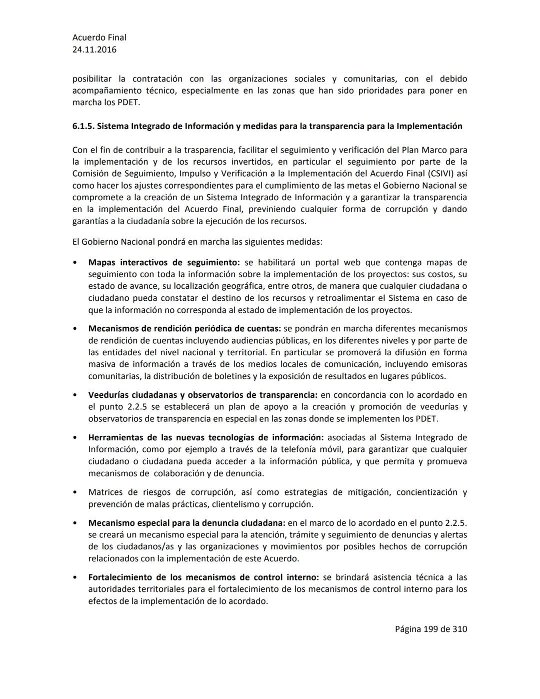Acuerdo Final
24.11.2016
ACUERDO FINAL PARA LA TERMINACIÓN DEL CONFLICTO Y LA CONSTRUCCIÓN DE UNA PAZ
ESTABLE Y DURADERA
PREÁMBULO
Recordand