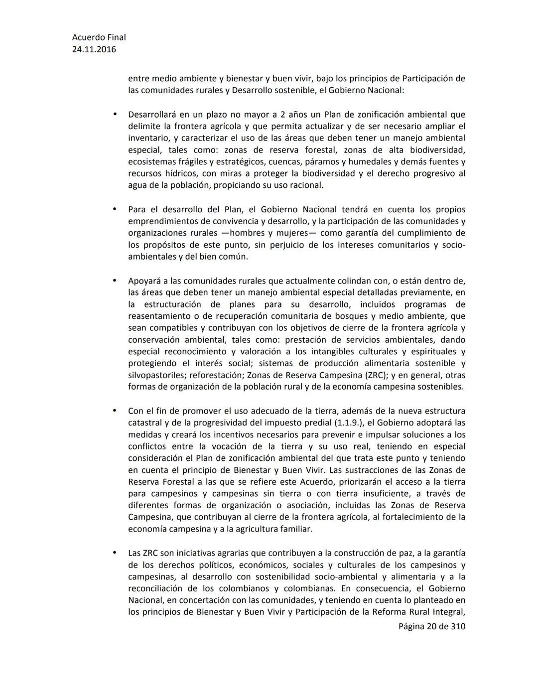 Acuerdo Final
24.11.2016
ACUERDO FINAL PARA LA TERMINACIÓN DEL CONFLICTO Y LA CONSTRUCCIÓN DE UNA PAZ
ESTABLE Y DURADERA
PREÁMBULO
Recordand