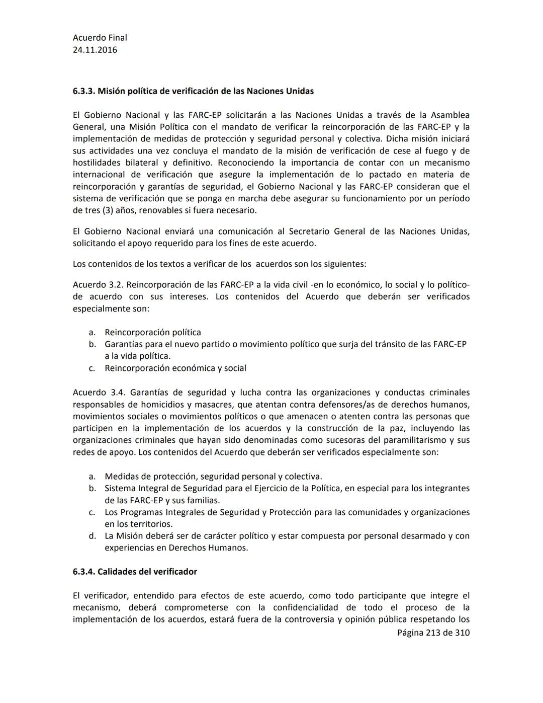 Acuerdo Final
24.11.2016
ACUERDO FINAL PARA LA TERMINACIÓN DEL CONFLICTO Y LA CONSTRUCCIÓN DE UNA PAZ
ESTABLE Y DURADERA
PREÁMBULO
Recordand