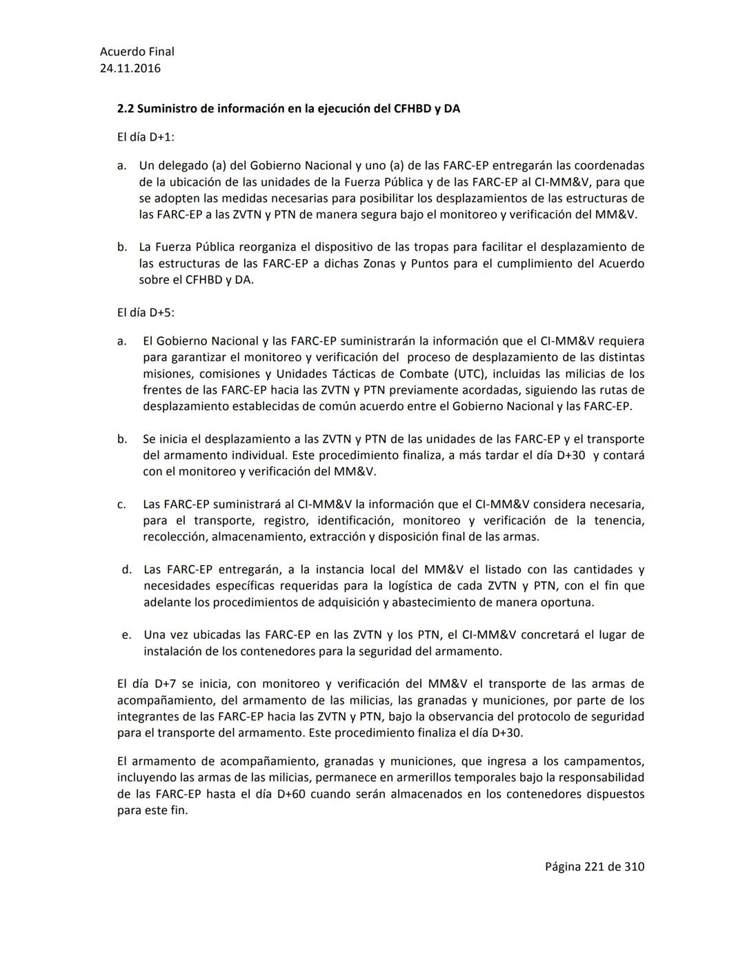 Acuerdo Final
24.11.2016
ACUERDO FINAL PARA LA TERMINACIÓN DEL CONFLICTO Y LA CONSTRUCCIÓN DE UNA PAZ
ESTABLE Y DURADERA
PREÁMBULO
Recordand