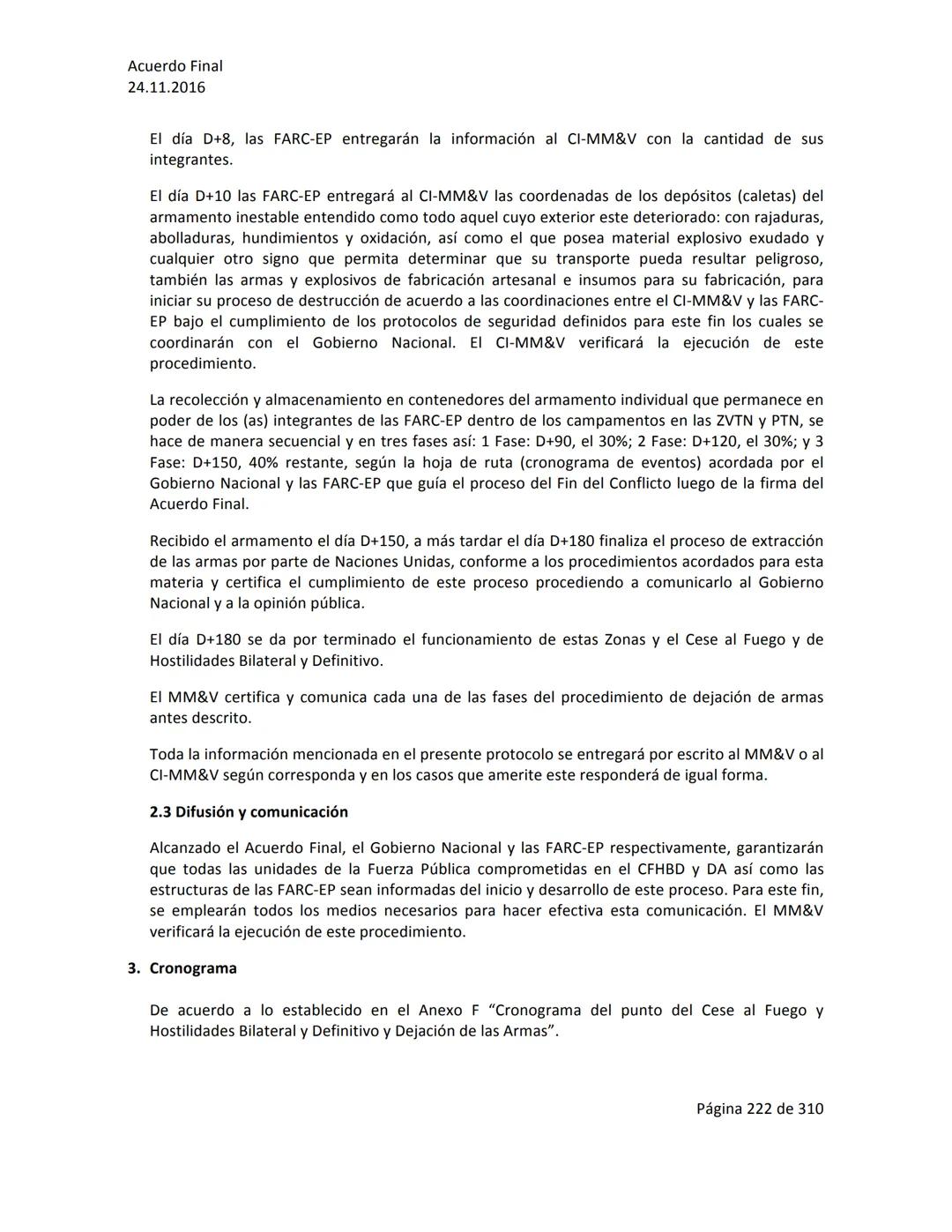 Acuerdo Final
24.11.2016
ACUERDO FINAL PARA LA TERMINACIÓN DEL CONFLICTO Y LA CONSTRUCCIÓN DE UNA PAZ
ESTABLE Y DURADERA
PREÁMBULO
Recordand