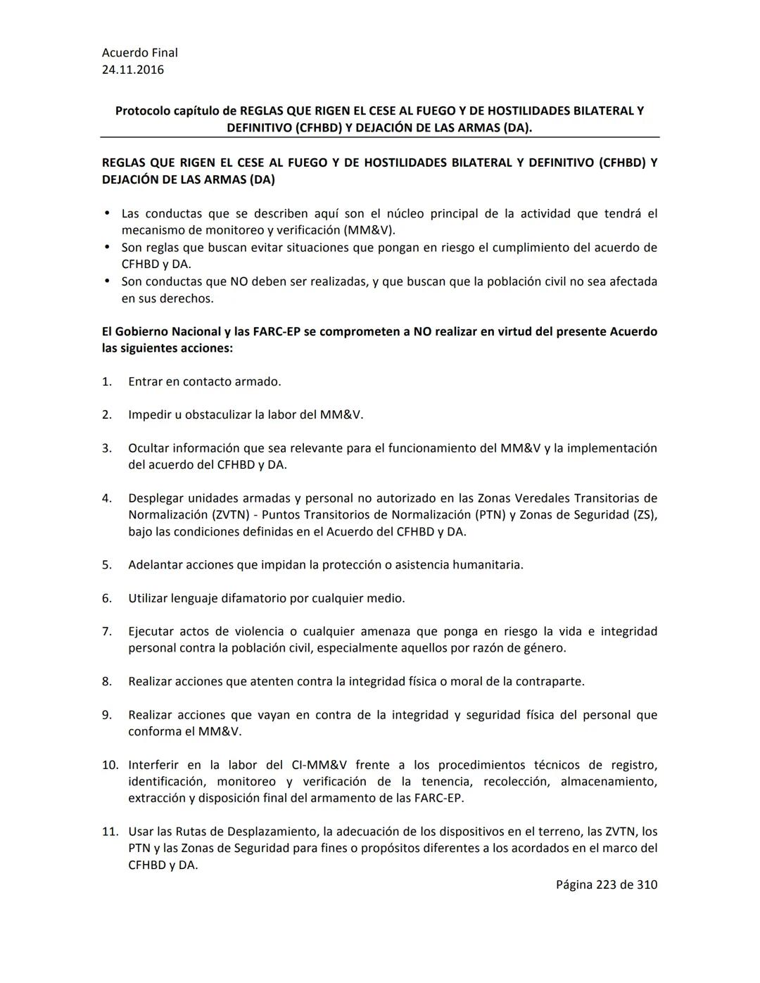 Acuerdo Final
24.11.2016
ACUERDO FINAL PARA LA TERMINACIÓN DEL CONFLICTO Y LA CONSTRUCCIÓN DE UNA PAZ
ESTABLE Y DURADERA
PREÁMBULO
Recordand