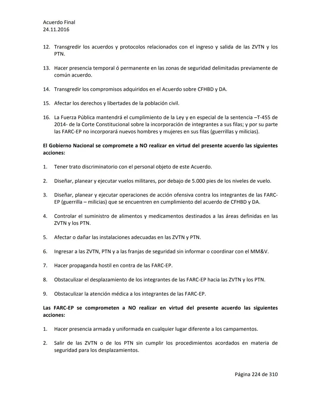 Acuerdo Final
24.11.2016
ACUERDO FINAL PARA LA TERMINACIÓN DEL CONFLICTO Y LA CONSTRUCCIÓN DE UNA PAZ
ESTABLE Y DURADERA
PREÁMBULO
Recordand
