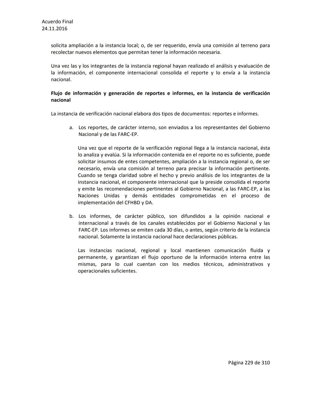 Acuerdo Final
24.11.2016
ACUERDO FINAL PARA LA TERMINACIÓN DEL CONFLICTO Y LA CONSTRUCCIÓN DE UNA PAZ
ESTABLE Y DURADERA
PREÁMBULO
Recordand