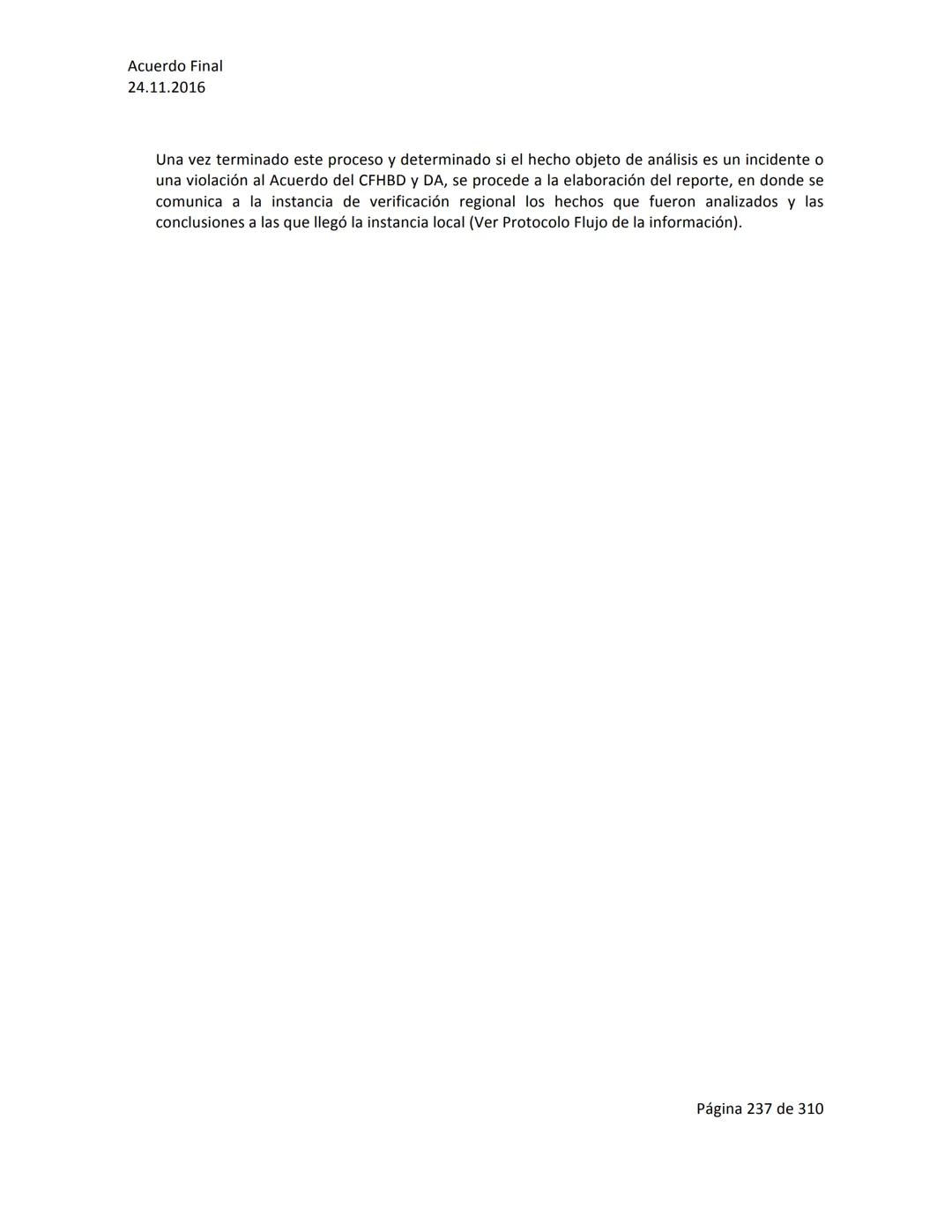 Acuerdo Final
24.11.2016
ACUERDO FINAL PARA LA TERMINACIÓN DEL CONFLICTO Y LA CONSTRUCCIÓN DE UNA PAZ
ESTABLE Y DURADERA
PREÁMBULO
Recordand