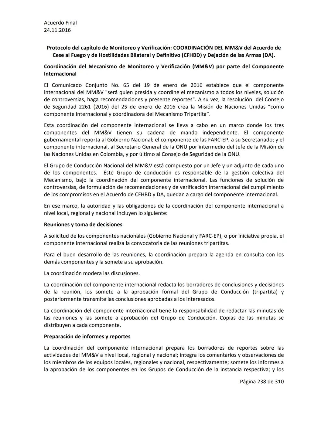 Acuerdo Final
24.11.2016
ACUERDO FINAL PARA LA TERMINACIÓN DEL CONFLICTO Y LA CONSTRUCCIÓN DE UNA PAZ
ESTABLE Y DURADERA
PREÁMBULO
Recordand