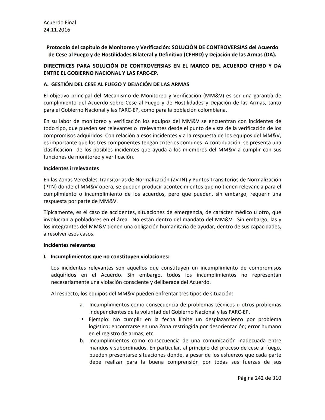 Acuerdo Final
24.11.2016
ACUERDO FINAL PARA LA TERMINACIÓN DEL CONFLICTO Y LA CONSTRUCCIÓN DE UNA PAZ
ESTABLE Y DURADERA
PREÁMBULO
Recordand