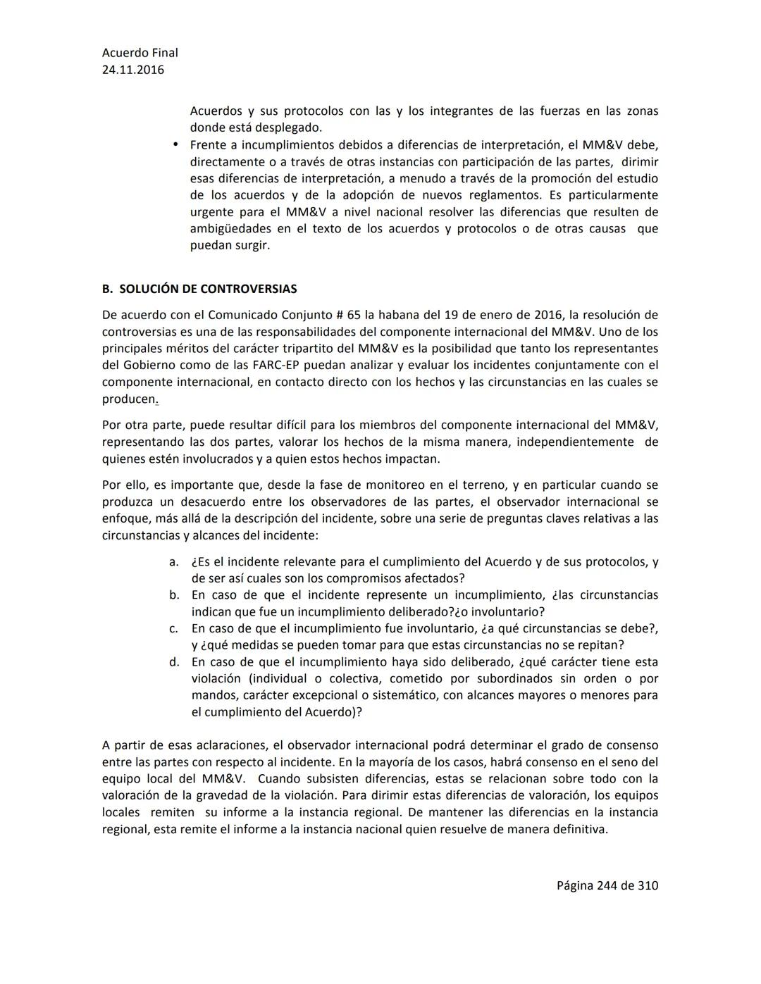 Acuerdo Final
24.11.2016
ACUERDO FINAL PARA LA TERMINACIÓN DEL CONFLICTO Y LA CONSTRUCCIÓN DE UNA PAZ
ESTABLE Y DURADERA
PREÁMBULO
Recordand