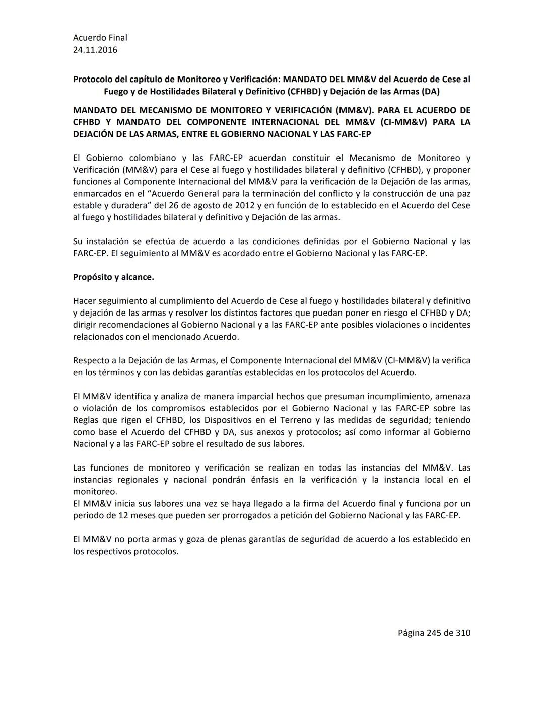 Acuerdo Final
24.11.2016
ACUERDO FINAL PARA LA TERMINACIÓN DEL CONFLICTO Y LA CONSTRUCCIÓN DE UNA PAZ
ESTABLE Y DURADERA
PREÁMBULO
Recordand