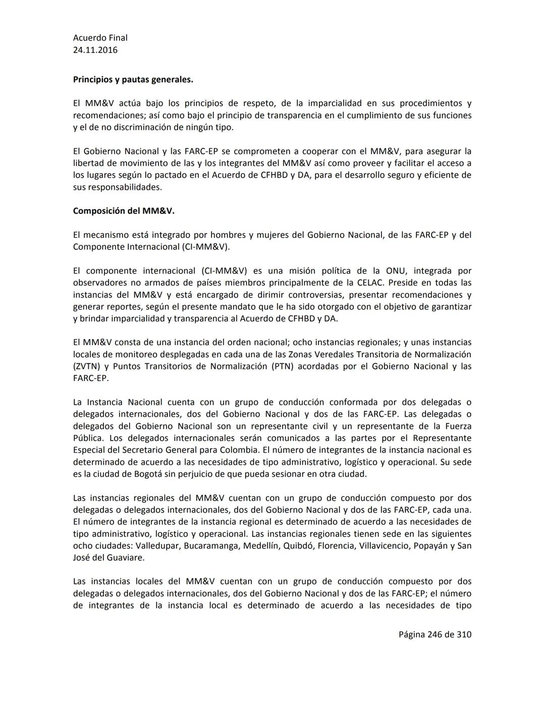 Acuerdo Final
24.11.2016
ACUERDO FINAL PARA LA TERMINACIÓN DEL CONFLICTO Y LA CONSTRUCCIÓN DE UNA PAZ
ESTABLE Y DURADERA
PREÁMBULO
Recordand