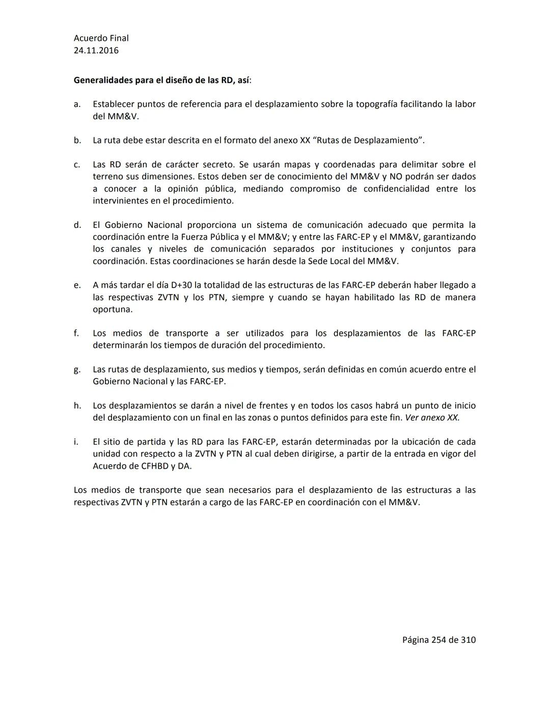 Acuerdo Final
24.11.2016
ACUERDO FINAL PARA LA TERMINACIÓN DEL CONFLICTO Y LA CONSTRUCCIÓN DE UNA PAZ
ESTABLE Y DURADERA
PREÁMBULO
Recordand