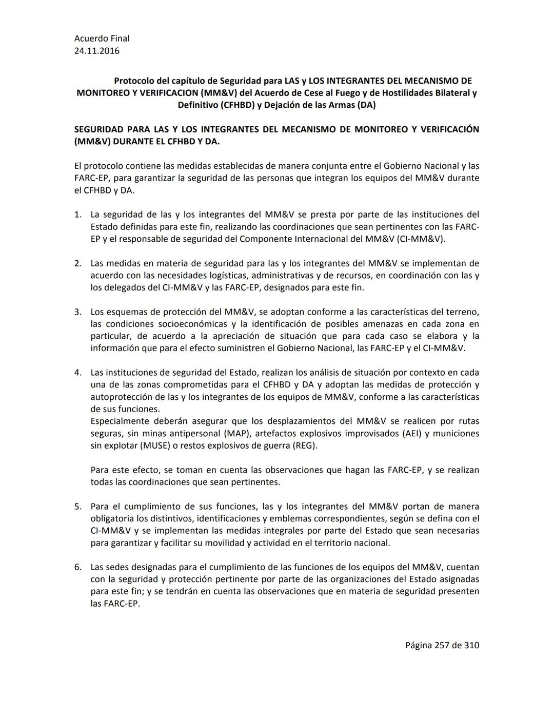Acuerdo Final
24.11.2016
ACUERDO FINAL PARA LA TERMINACIÓN DEL CONFLICTO Y LA CONSTRUCCIÓN DE UNA PAZ
ESTABLE Y DURADERA
PREÁMBULO
Recordand
