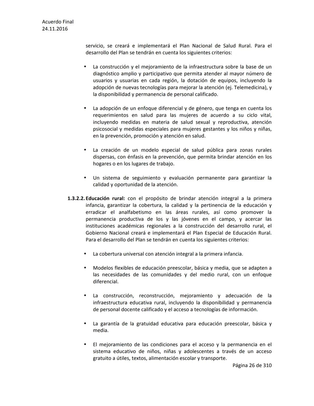 Acuerdo Final
24.11.2016
ACUERDO FINAL PARA LA TERMINACIÓN DEL CONFLICTO Y LA CONSTRUCCIÓN DE UNA PAZ
ESTABLE Y DURADERA
PREÁMBULO
Recordand