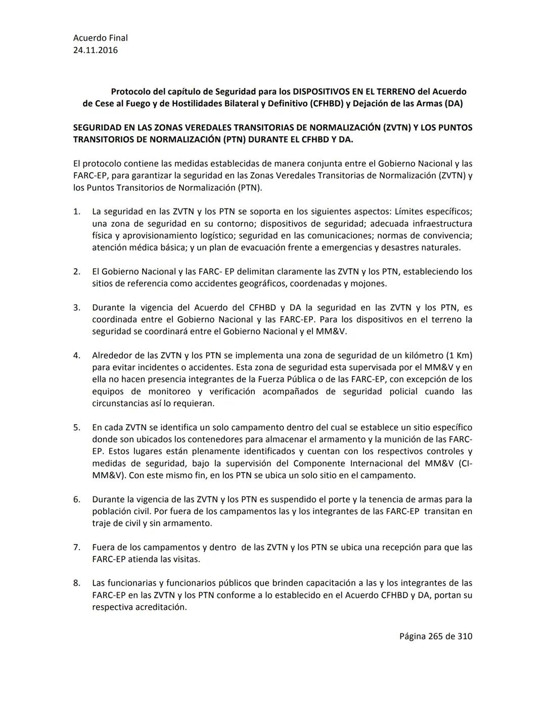 Acuerdo Final
24.11.2016
ACUERDO FINAL PARA LA TERMINACIÓN DEL CONFLICTO Y LA CONSTRUCCIÓN DE UNA PAZ
ESTABLE Y DURADERA
PREÁMBULO
Recordand