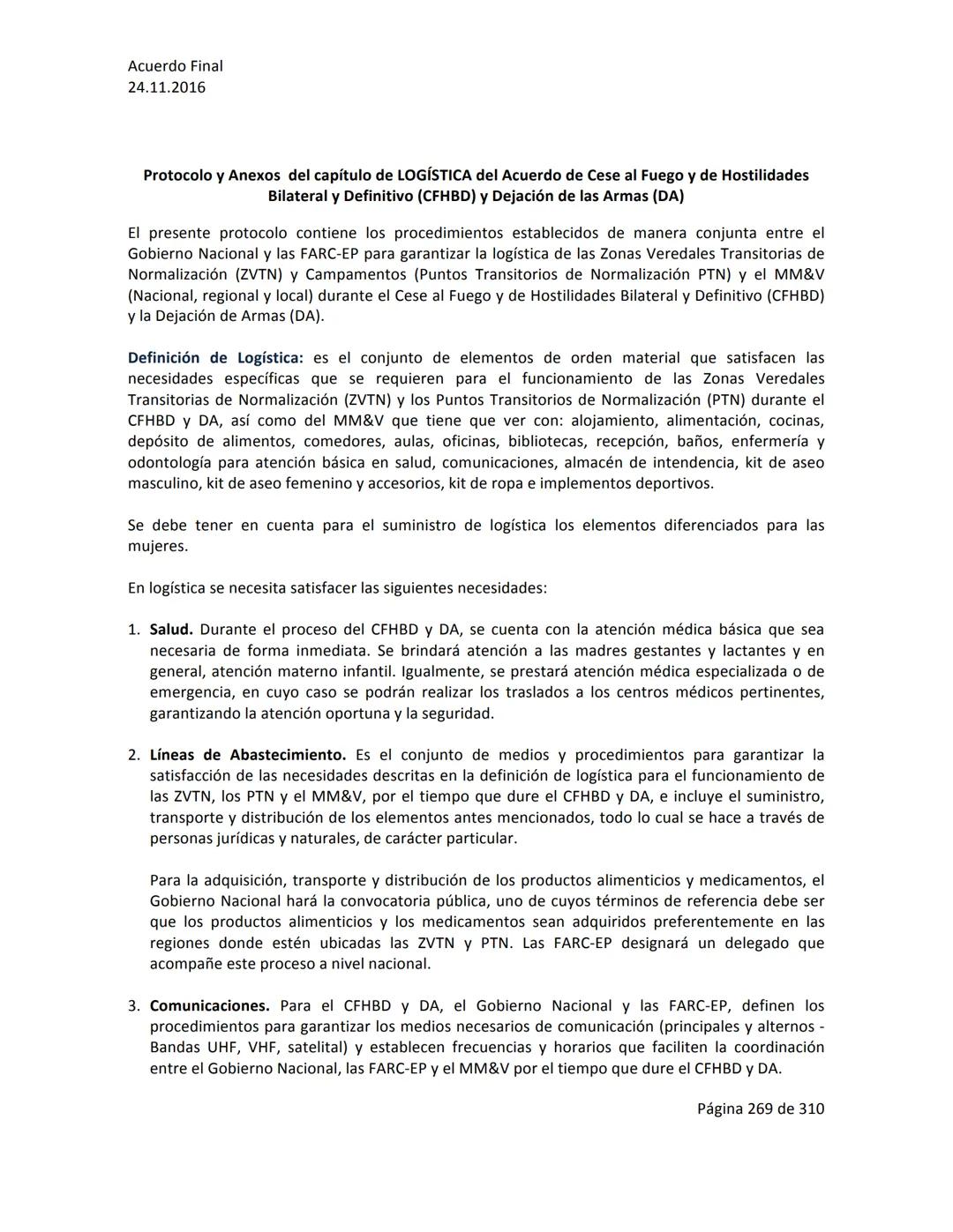 Acuerdo Final
24.11.2016
ACUERDO FINAL PARA LA TERMINACIÓN DEL CONFLICTO Y LA CONSTRUCCIÓN DE UNA PAZ
ESTABLE Y DURADERA
PREÁMBULO
Recordand