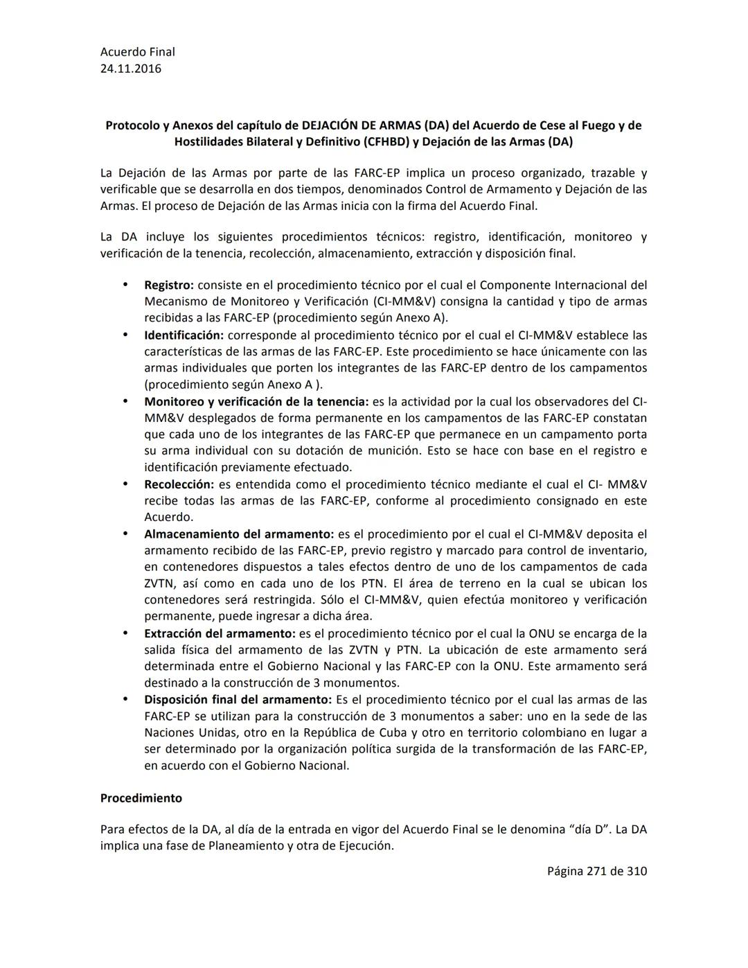 Acuerdo Final
24.11.2016
ACUERDO FINAL PARA LA TERMINACIÓN DEL CONFLICTO Y LA CONSTRUCCIÓN DE UNA PAZ
ESTABLE Y DURADERA
PREÁMBULO
Recordand