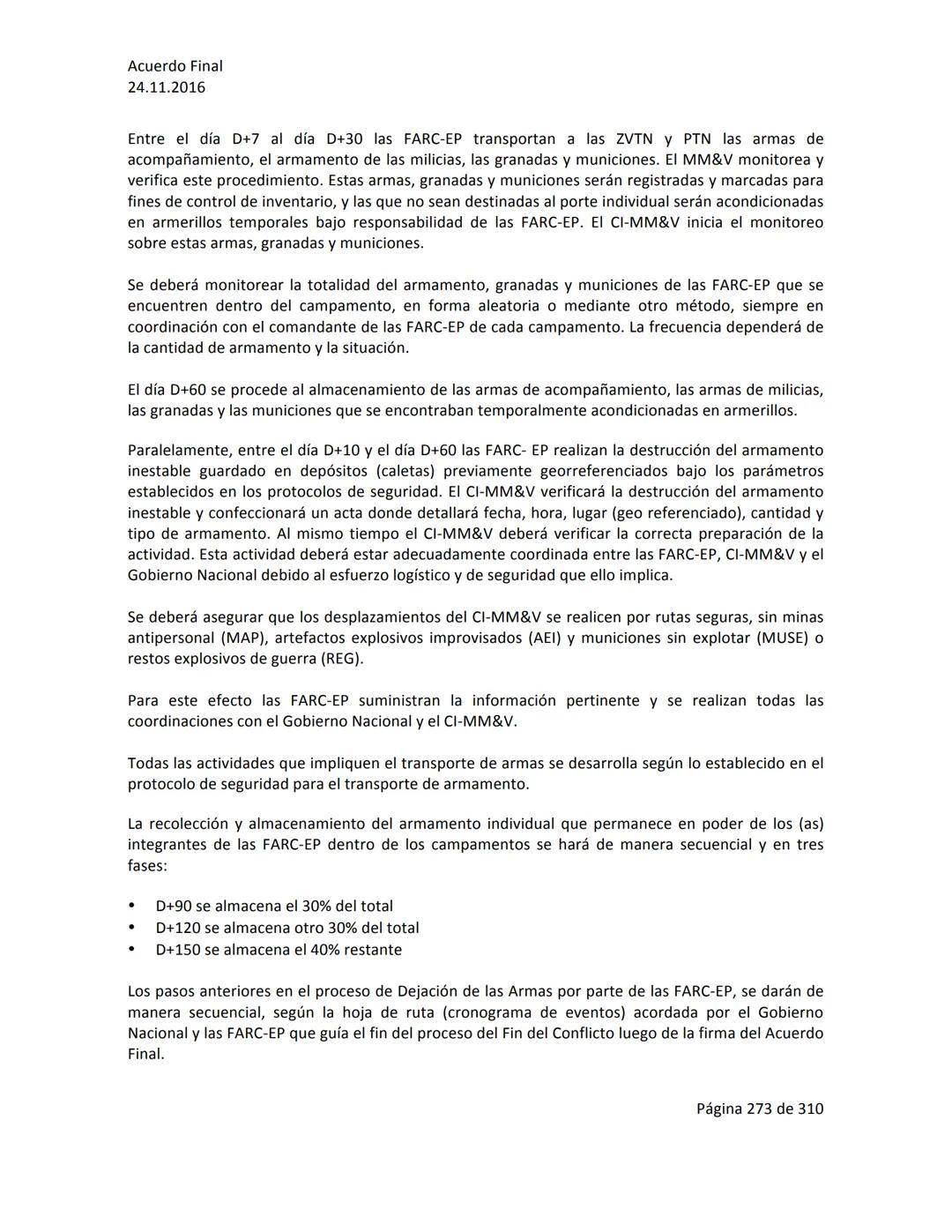 Acuerdo Final
24.11.2016
ACUERDO FINAL PARA LA TERMINACIÓN DEL CONFLICTO Y LA CONSTRUCCIÓN DE UNA PAZ
ESTABLE Y DURADERA
PREÁMBULO
Recordand