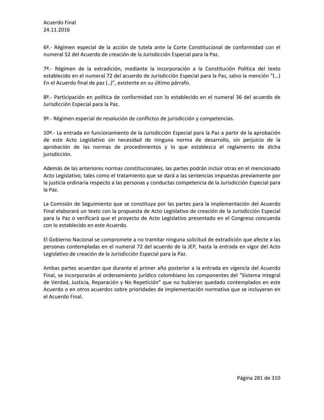Acuerdo Final
24.11.2016
ACUERDO FINAL PARA LA TERMINACIÓN DEL CONFLICTO Y LA CONSTRUCCIÓN DE UNA PAZ
ESTABLE Y DURADERA
PREÁMBULO
Recordand