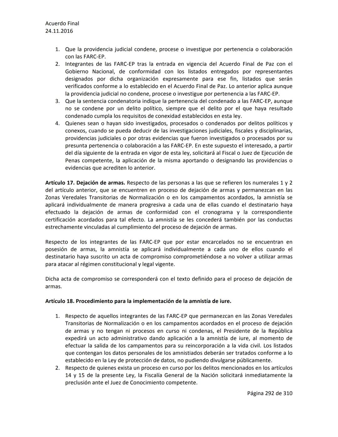 Acuerdo Final
24.11.2016
ACUERDO FINAL PARA LA TERMINACIÓN DEL CONFLICTO Y LA CONSTRUCCIÓN DE UNA PAZ
ESTABLE Y DURADERA
PREÁMBULO
Recordand