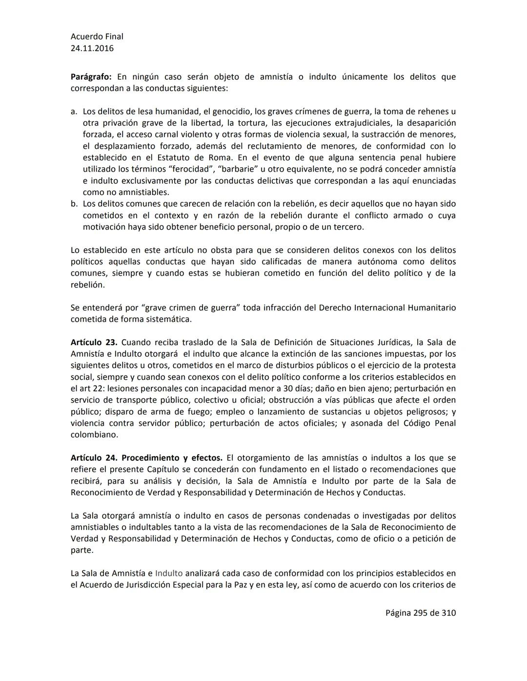 Acuerdo Final
24.11.2016
ACUERDO FINAL PARA LA TERMINACIÓN DEL CONFLICTO Y LA CONSTRUCCIÓN DE UNA PAZ
ESTABLE Y DURADERA
PREÁMBULO
Recordand
