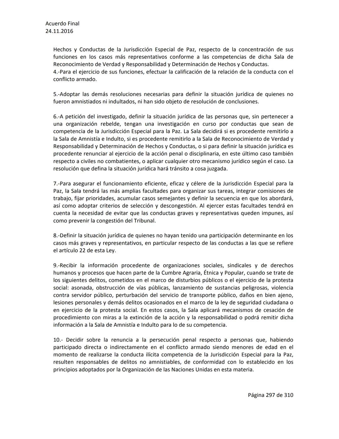Acuerdo Final
24.11.2016
ACUERDO FINAL PARA LA TERMINACIÓN DEL CONFLICTO Y LA CONSTRUCCIÓN DE UNA PAZ
ESTABLE Y DURADERA
PREÁMBULO
Recordand