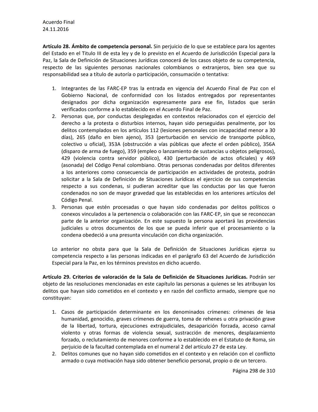 Acuerdo Final
24.11.2016
ACUERDO FINAL PARA LA TERMINACIÓN DEL CONFLICTO Y LA CONSTRUCCIÓN DE UNA PAZ
ESTABLE Y DURADERA
PREÁMBULO
Recordand