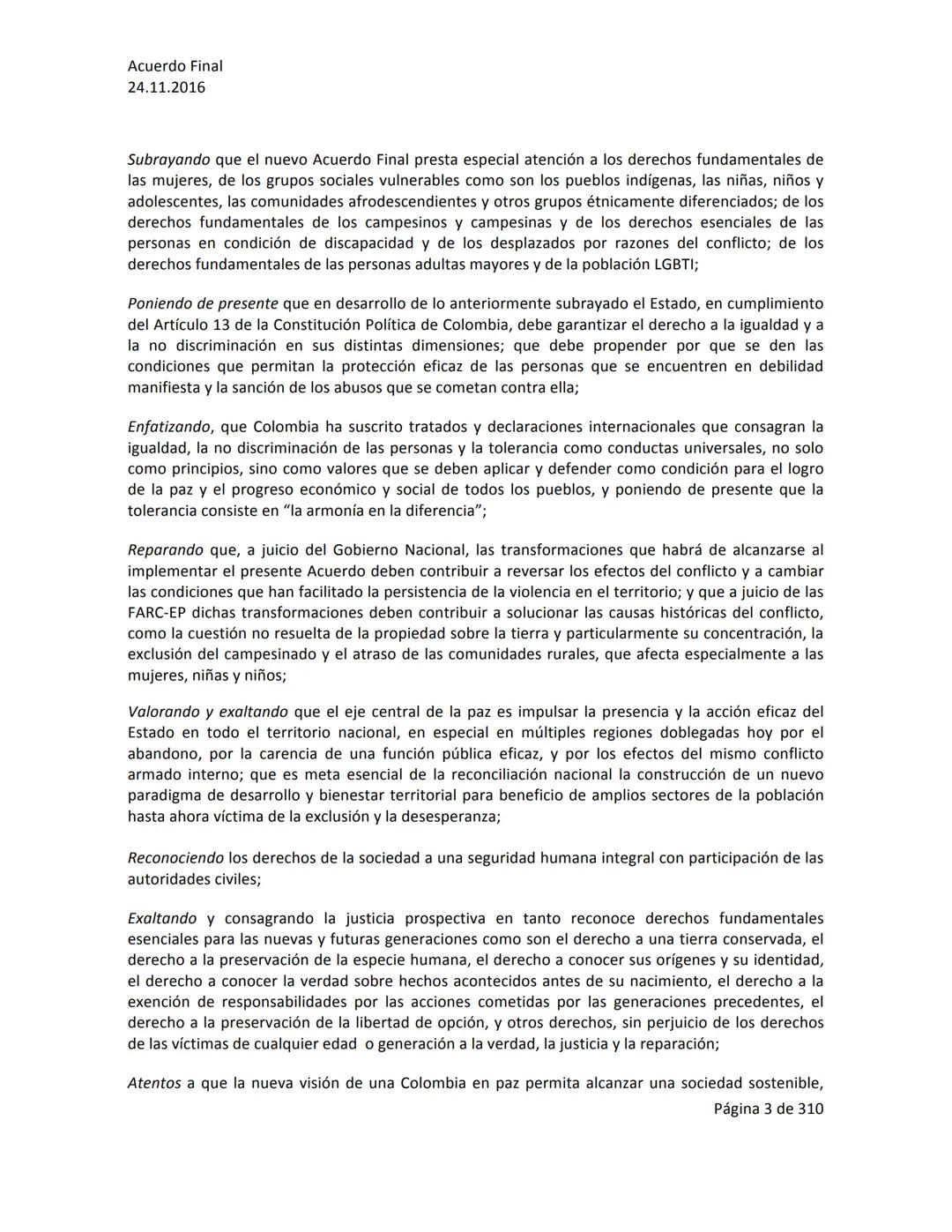 Acuerdo Final
24.11.2016
ACUERDO FINAL PARA LA TERMINACIÓN DEL CONFLICTO Y LA CONSTRUCCIÓN DE UNA PAZ
ESTABLE Y DURADERA
PREÁMBULO
Recordand