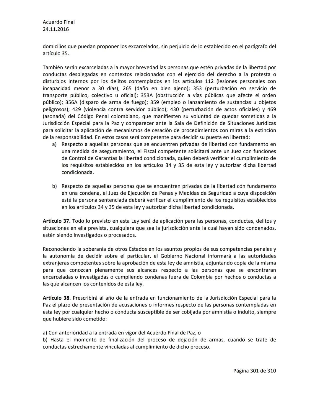 Acuerdo Final
24.11.2016
ACUERDO FINAL PARA LA TERMINACIÓN DEL CONFLICTO Y LA CONSTRUCCIÓN DE UNA PAZ
ESTABLE Y DURADERA
PREÁMBULO
Recordand